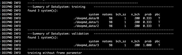 This image is a screenshot of the DP training output. Summaries of the training and validation dataset are shown with detailed information on the number of atoms, batch size, number of batches in the system and the probability of using the system.